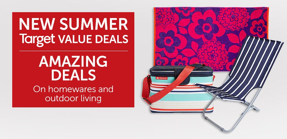 New Summer Taget Value Deals. Amazing Deals on homewares and outdoor living
