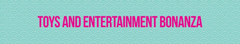 EASTER TOYS AND ENTERTAINMENT BONANZA EASTER TOYS AND ENTERTAINMENT BONANZA