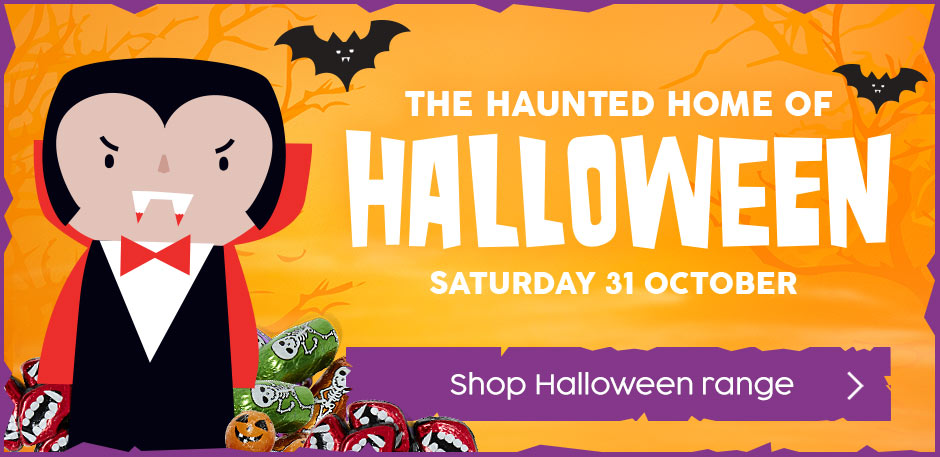 The haunted home of Halloween. Saturday 31 October. Shop Halloween Range. The haunted home of Halloween. Saturday 31 October. Shop Halloween Range.