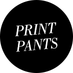 PRINT PANTS