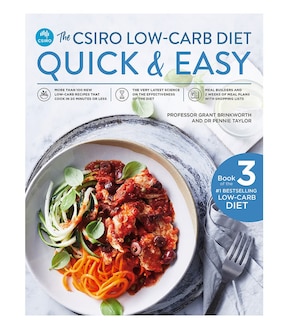 The CSIRO Low-Carb Diet: Quick & Easy by Prof. Grant Brinkworth & Dr. Pennie Taylor - Book