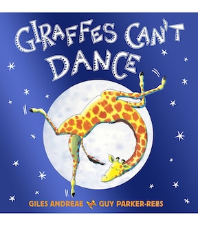 Giraffes Can't Dance by Giles Andrea - Book