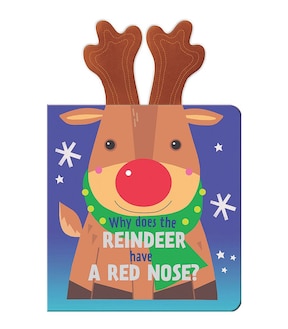 Why Does The Reindeer Have A Red Nose? Plush Board Book
