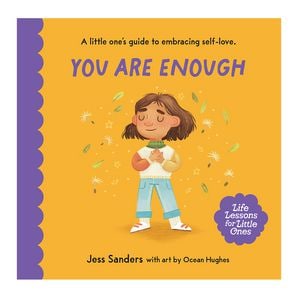 Life Lessons For Little Ones: You Are Enough - Jess Sanders product image