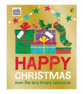 Happy Christmas From The Very Hungry Caterpillar  - Eric Carle