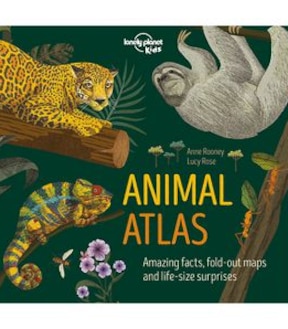 Animal Atlas - Anne Rooney &  Lucy Rose