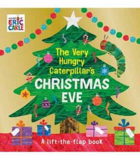 Very Hungry Caterpillar Christmas Eve  - Eric Carle