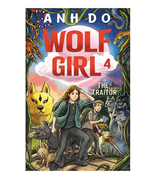 Wolf Girl #4: The Traitor - Anh Do, Illustrated By Lachlan Creagh