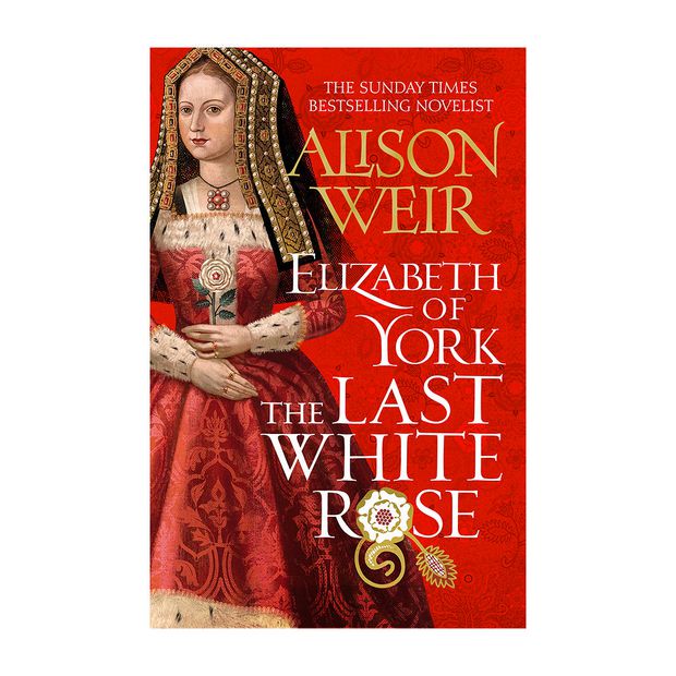 Elizabeth of York the Last White Rose Alison Weir Target Australia