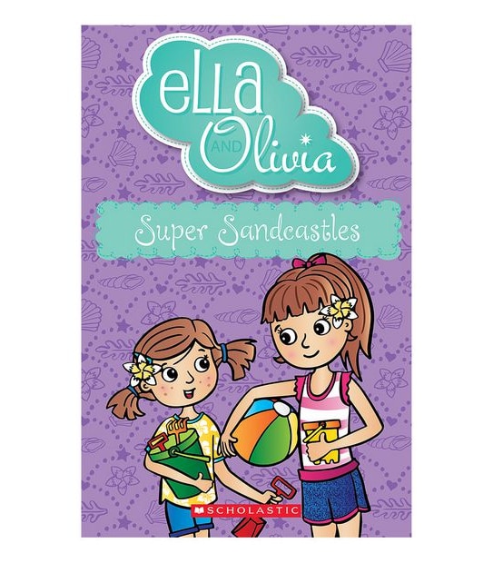 Ella & Olivia #28 : Super Sandcastles - Yvette Poshoglian