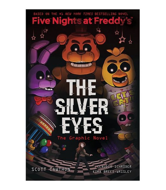 The Silver Eyes Five Nights At Freddy’s: Graphic Novel #1 - Scott Cawthon