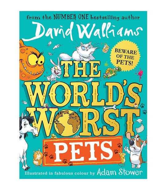 The World’s Worst Pets   - David Walliams