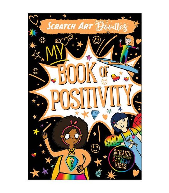 Scratch Art - Doodle Pads: My Book Of Positivity