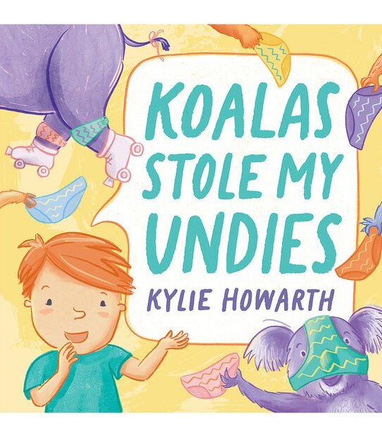 Koalas Stole My Undies - Kylie Howarth