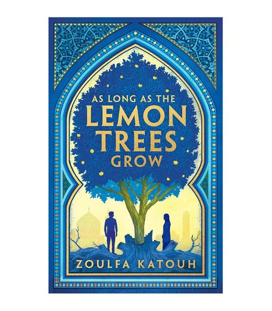 As Long As The Lemon Trees Grow - Zoulfa Katouh