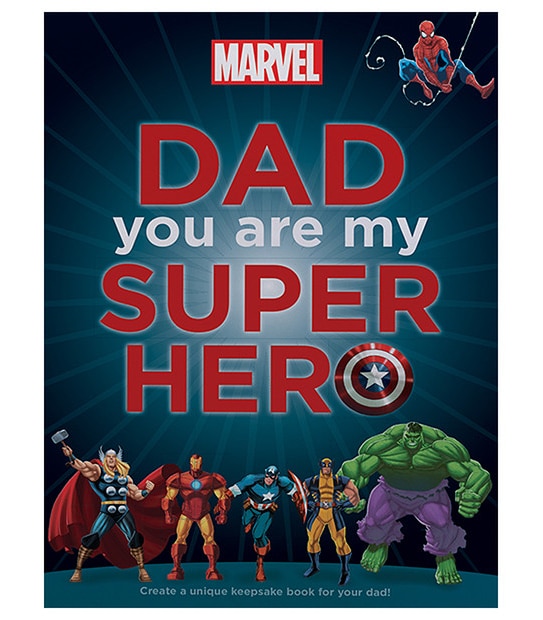 Dad You Are My Superhero