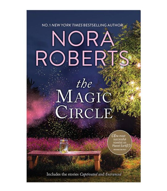 Magic Circle/Captivated/Entranced - Nora Roberts