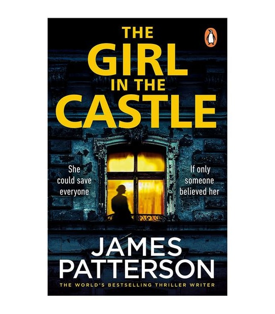 The Girl In The Castle - James Patterson