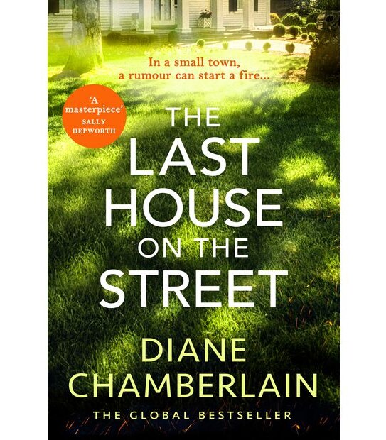The Last House On The Street - Diane Chamberlain