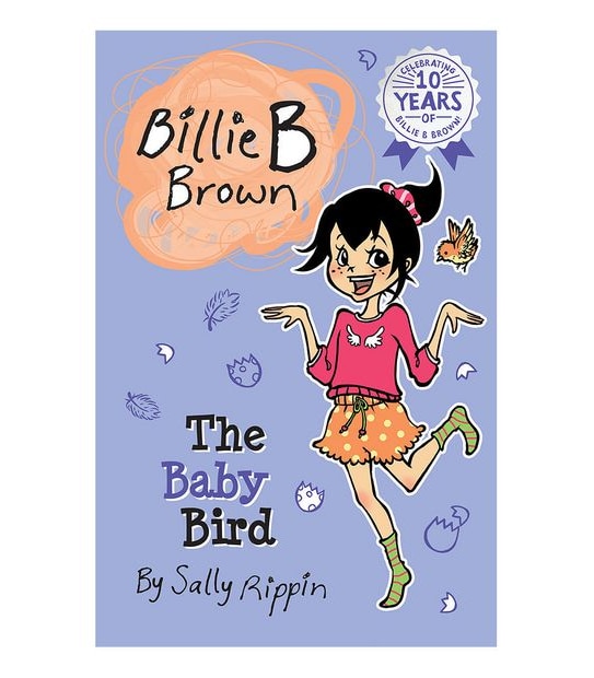 Billie B Brown: Baby Bird - Sally Rippin