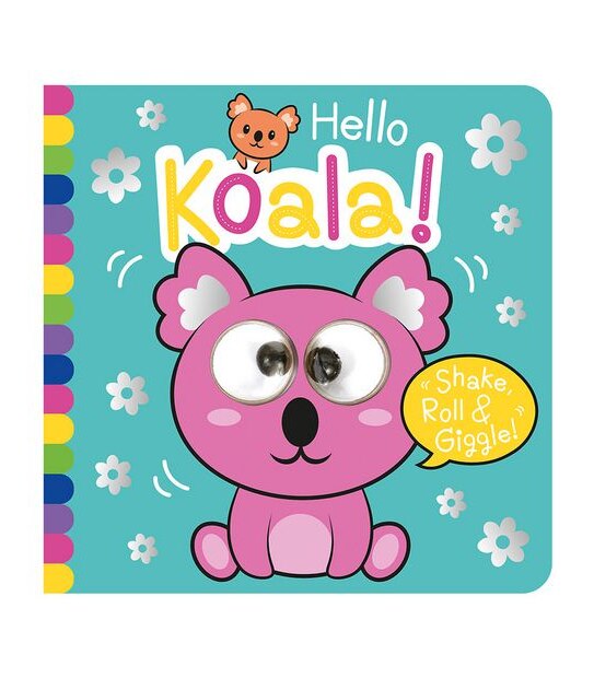 Hello Koala - Shake Roll And Giggle Books - Georgnina Wren