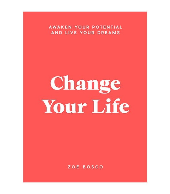 Change Your Life  - Zoe Bosco