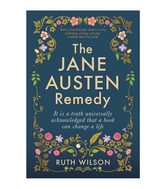 The Jane Austen Remedy - Ruth Wilson