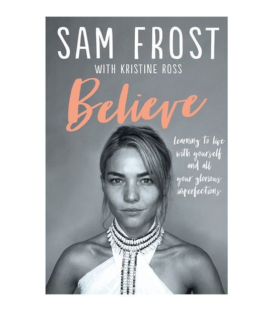Believe - Sam Frost