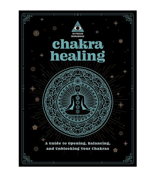 Chakra Healing (In Focus Workbook) - Deanna Gabriel Vierck