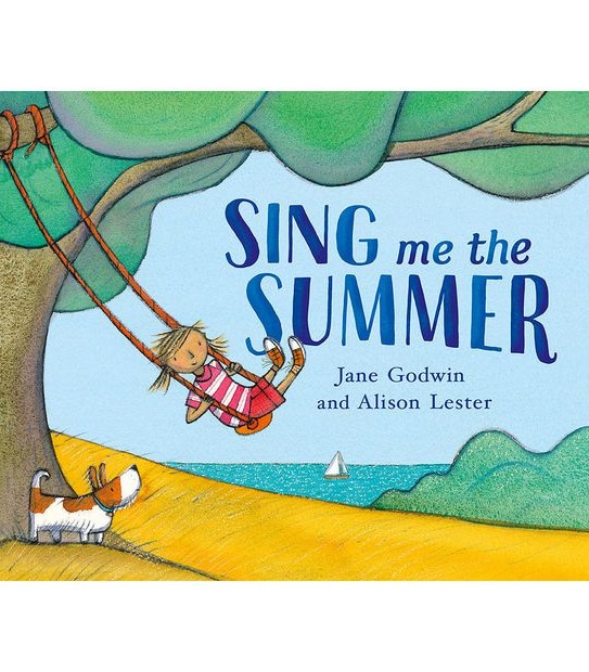 Sing me the Summer - Jane Godwin