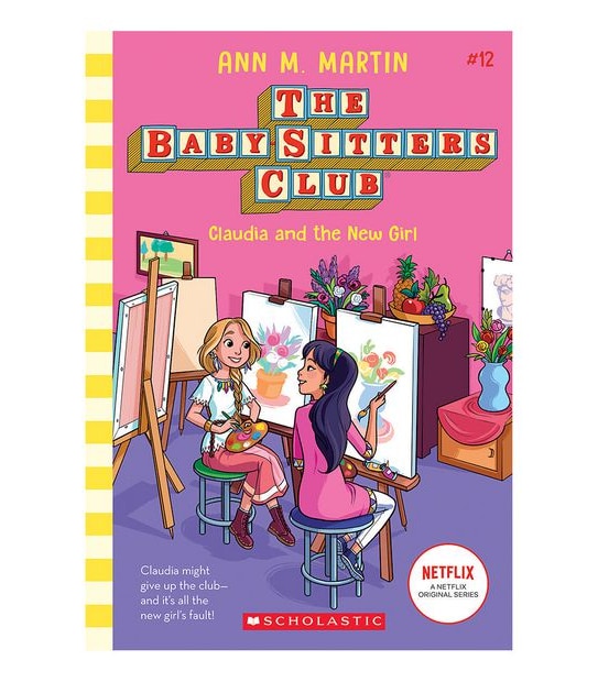 The Baby-Sitters Club #12: Claudia And The New Girl Netflix Edition - Ann M. Martin