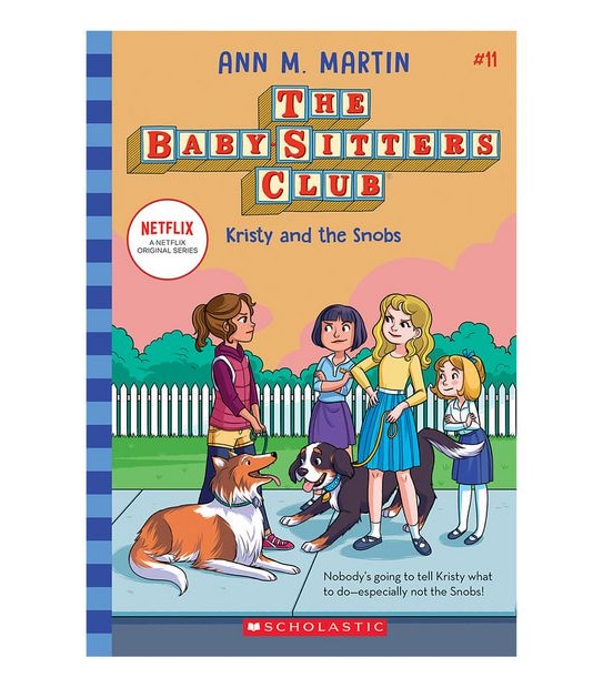 The Baby-Sitters Club #11 Kristy And The Snobs Netflix Edition - Ann M. Martin