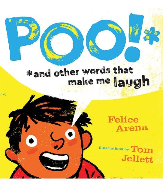 Poo And Other Words That Make Me Laugh - Felice Arena/ Tom Jellett