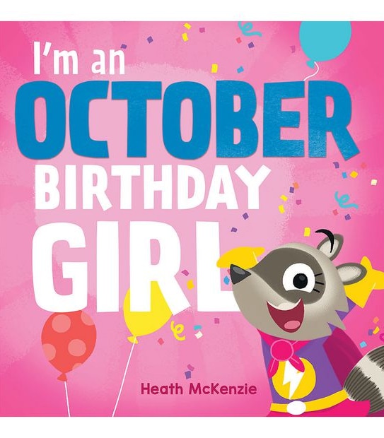 October Birthday Girl - Heath McKenzie