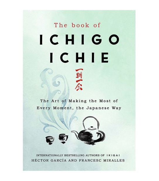 The Book Of Ichigo Ichie - Francesc Miralles