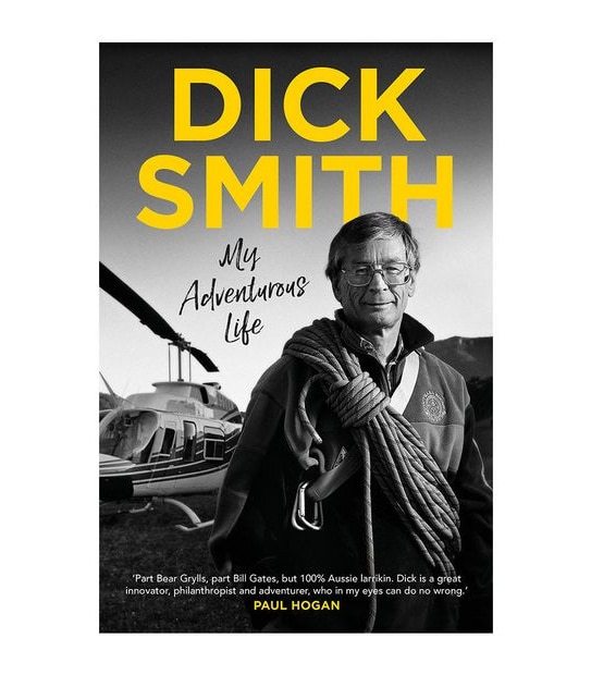 My Adventurous Life - Dick Smith