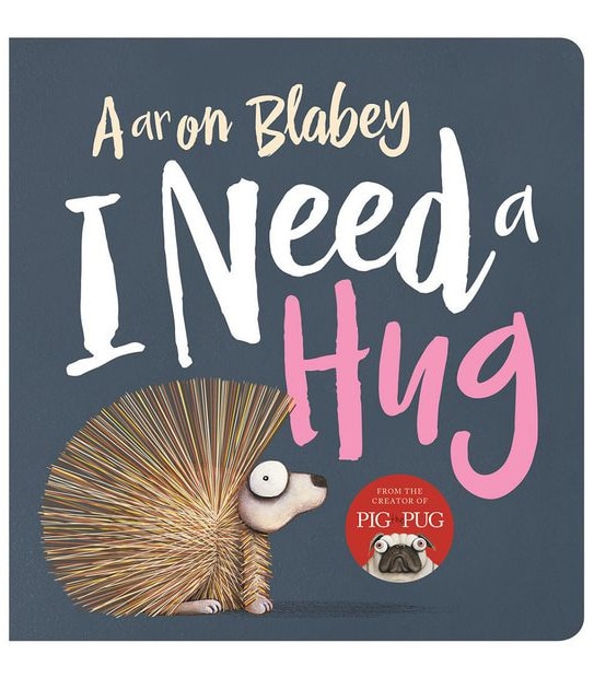 I Need A Hug - Aaron Blabey