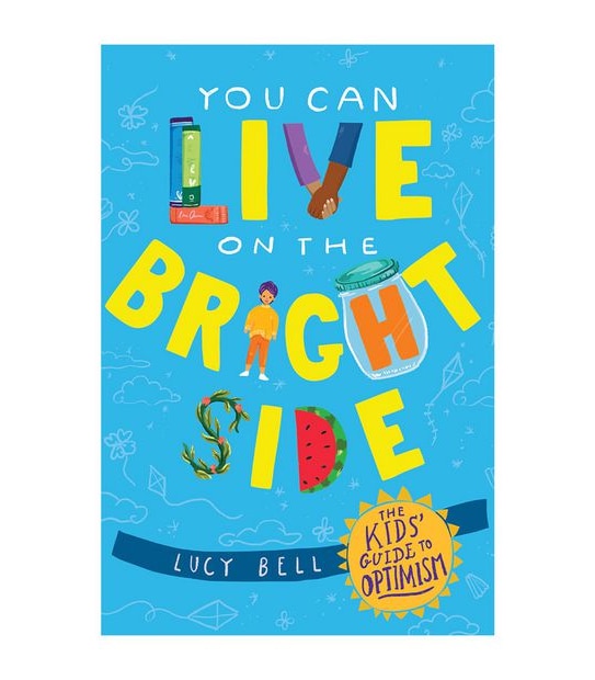 You Can Live On The Bright Side - Lucy Bell