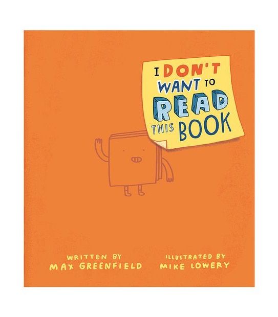I Don't Want To Read This Book -  Max Greenfield