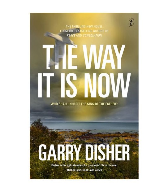 The Way It Is Now - Garry Disher 