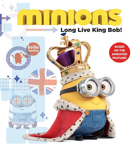 Minions Long Live King Bob