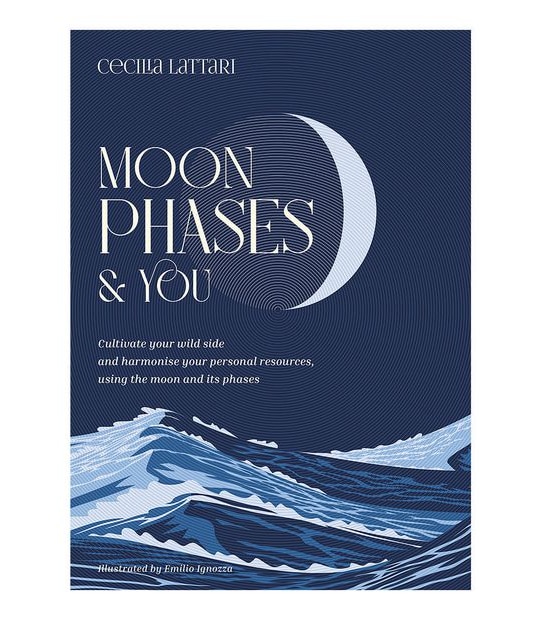 Moon Phases & You - Cecilia Lattari