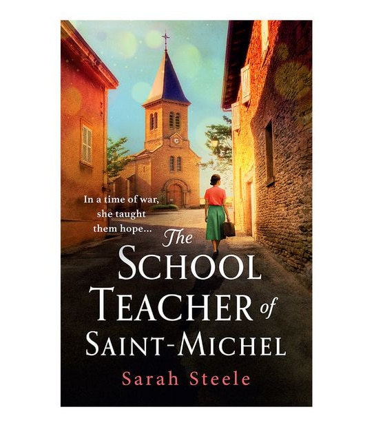 The School Teacher Of Saint-Michel: - Sarah Steele