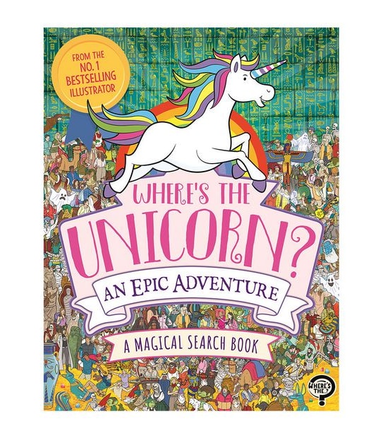 Where's The Unicorn? An Epic Adventure - Paul Moran