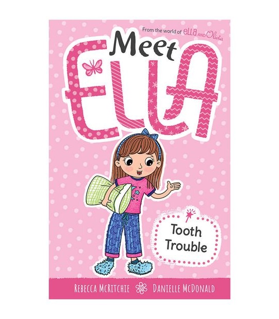 Meet Ella #3 Tooth Trouble - Rebecca Mcritchie