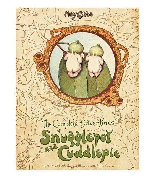 The Complete Adventures Of Snugglepot And Cuddlepie  - May Gibbs