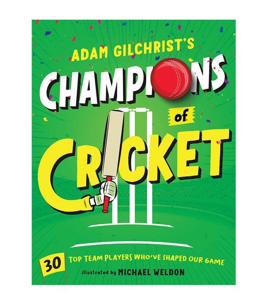 Adam Gilchrist’S Champions Of Cricket - Adam Gilchrist