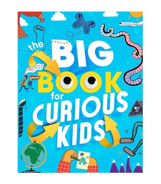 The Big Book For Curious Kids - Curious Publishing