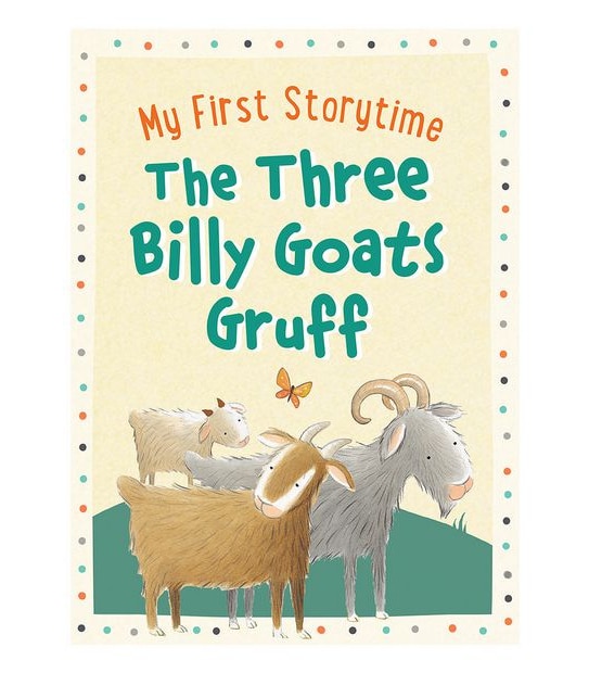 My First Storytime: Three Billy Goats Gruff