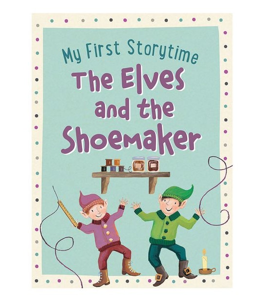 My First Storytime: Elves and the Shoemaker